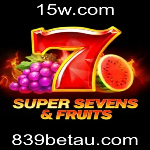 Desvendando o Empolgante Jogo 7SuperSevensFruits na 839bet